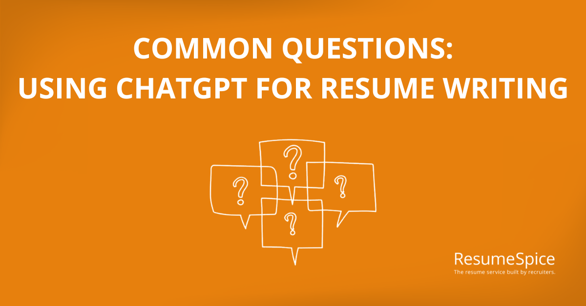 Questions Around Using ChatGPT For Resume Writing