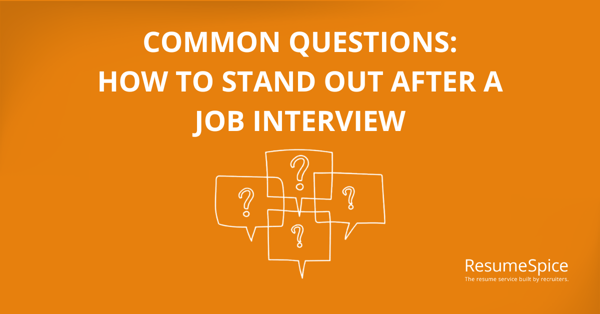 How to Stand Out After a Job Interview