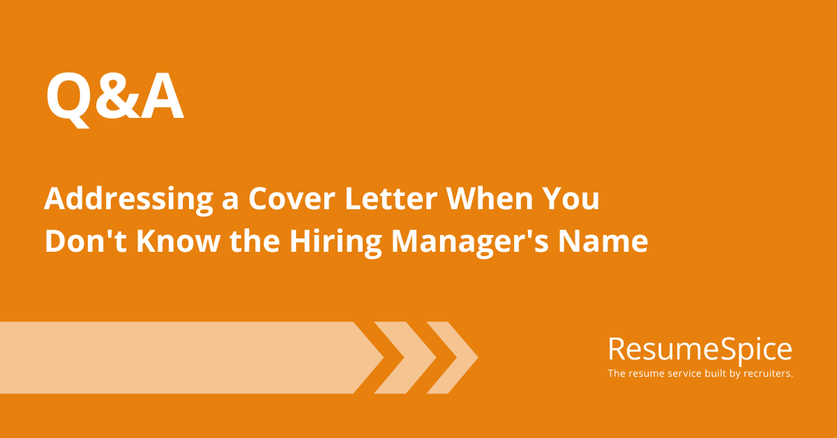 How to Address a Cover Letter When You Don't Know the Hiring Manager's Name