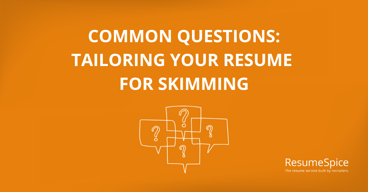 Tailoring Your Resume for Skimming