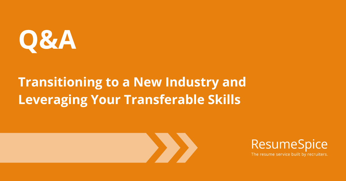 Transitioning to a New Industry: Leverage Your Transferable Skills